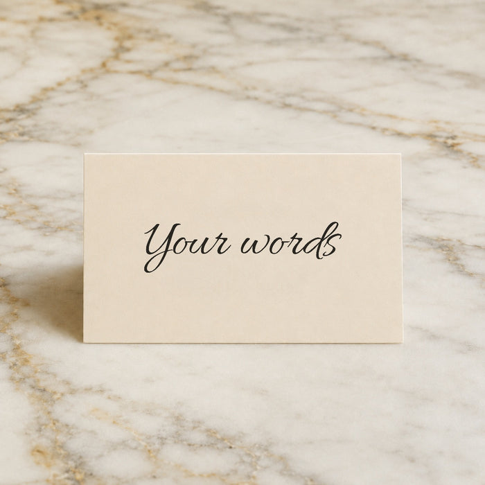 A blank wedding place card printed with the words Your words, ready for your own wording